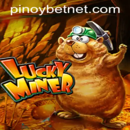 Exploring LuckyMiner: A Comprehensive Guide to the New Pinoybet Game
